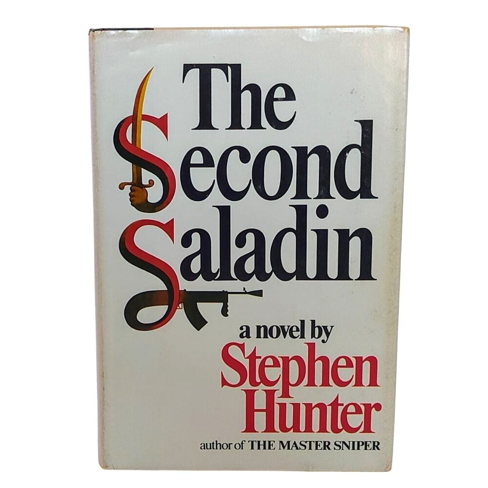 The Second Saladin Stephen Hunter 1982 Hardcover 1st Ed Dust Jacket Used Good